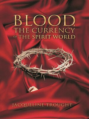 cover image of Blood the Currency of the Spirit World